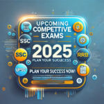 Upcoming Competitive Exams in 2025