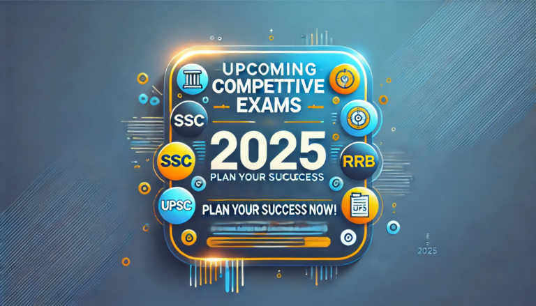 Upcoming Competitive Exams in 2025